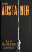 The Abstainer : A Novel The Abstainer : A Novel