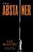 The Abstainer : A Novel The Abstainer : A Novel