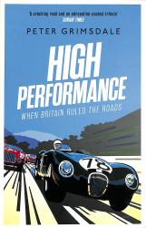 High Performance: When Britain Ruled the Roads