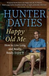 Happy Old Me : How to Live a Long Life, and Really Enjoy It