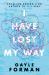 I Have Lost My Way
