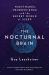 The Nocturnal Brain : Tales of Nightmares and Neuroscience
