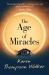 The Age of Miracles The Age of Miracles