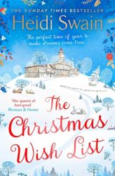 The Christmas Wish List : The Perfect Feel-Good Festive Read to Settle down with This Winter