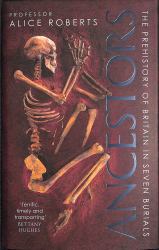Ancestors : A History of Britain in Thirteen Burials