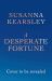 A Desperate Fortune A Desperate Fortune