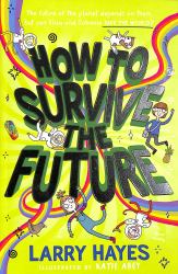 How to Survive the Future
