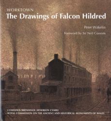 Worktown - the Drawings of Falcon Hildred
