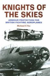 Knights of the Skies : Armour Protection for British Fighting Aeroplanes