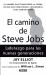 Camino de Steve Jobs Camino de Steve Jobs