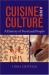 Cuisine and Culture : A History of Food and People