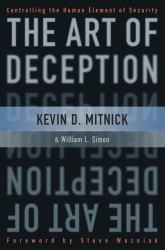 The Art of Deception : Controlling the Human Element of Security