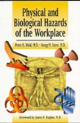 Physical and Biological Hazards of the Workplace