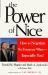 The Power of Nice : How to Negotiate So Everyone Wins - Especially You!