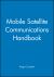 Mobile Satellite Communications Handbook