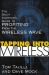 Tapping into Wireless : The Savvy Investor's Guide to Profiting from the Wireless Wave