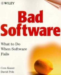 Bad Software : What to Do When Software Fails