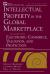 Intellectual Property in the Global Marketplace, Country-By-Country Profiles Intellectual Property in the Global Marketplace, Country-By-Country Profiles