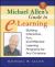 Michael Allen's Guide to E-Learning