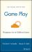 Game Play : Therapeutic Use of Childhood Games
