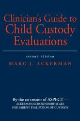 Clinician's Guide for Child Custody Evaluations