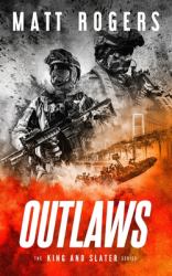 Outlaws : A King & Slater Thriller