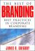 The Best of Branding: Best Practices in Corporate Building : Best Practices in Corporate Branding
