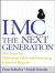 IMC, The Next Generation