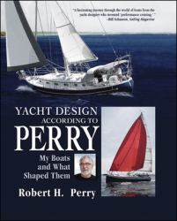 Yacht Design According to Perry : My Boats and What Shaped Them