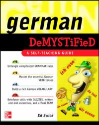 German Demystified : A Self Teaching Guide
