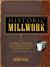 Historic Millwork : A Guide to Restoring and Re-Creating Doors, Windows, and Moldings of the Late Nineteenth Through Mid-Twentieth Centuries Historic Millwork : A Guide to Restoring and Re-Creating Doors, Windows, and Moldings of the Late Nineteenth Through Mid-Twentieth Centuries