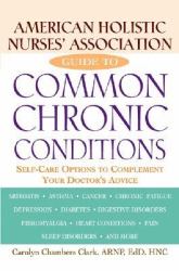 American Holistic Nurses' Association Guide to Common Chronic Conditions