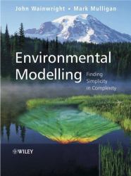 Environmental Modelling : Finding Simplicity in Complexity