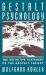Gestalt Psychology : The Definitive Statement of the Gestalt Theory