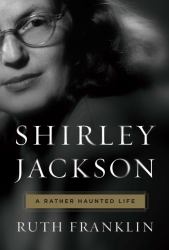 Shirley Jackson : A Rather Haunted Life