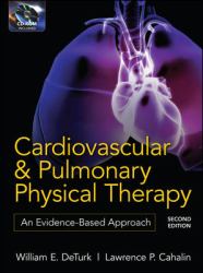 Cardiovascular and Pulmonary Physical Therapy, Second Edition : An Evidence-Based Approach