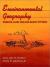 Environmental Geography : Science, Land Use, Earth Systems
