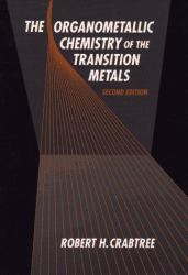 The Organometallic Chemistry of the Transition Metals