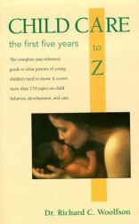 Childcare a Z the First Five Years