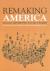 Remaking America : Democracy and Public Policy in an Age of Inequality