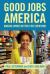 Good Jobs America