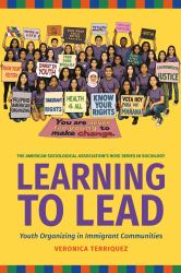 Learning to Lead: Grassroots Organizing in Immigrant Communities : Grassroots Organizing in Immigrant Communities