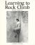 Learning to Rock Climb
