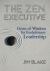 Zen Executive : Gems of Wisdom for Evolutionary Leadership