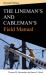 Lineman and Cablemans Field Manual, Second Edition Lineman and Cablemans Field Manual, Second Edition