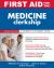 First Aid for the Medicine Clerkship, Third Edition