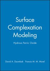 Surface Complexation Modeling : Hydrous Ferric Oxide