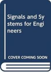 Signals and Systems for Engineers