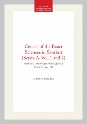 Census of the Exact Sciences in Sanskrit (Series a, Vol. 1 And 2) : Memoirs, American Philosophical Society (vol. 81)