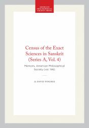Census of the Exact Sciences in Sanskrit (Series a, Vol. 4) : Memoirs, American Philosophical Society (vol. 146)